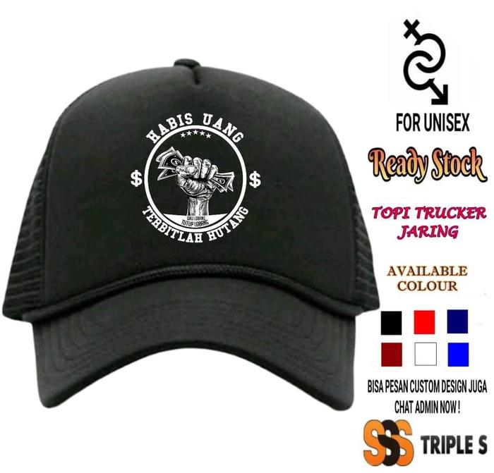 TOPI JARING HABIS UANG TERBITLAH HUTANG TOPI TRUCKER PRIA