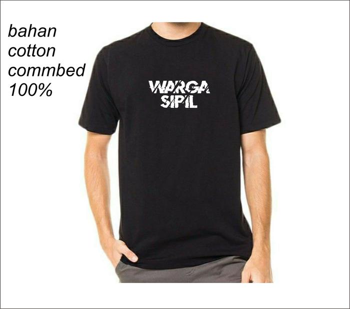 Kaos WARGA SIPIL / kaos keren premium