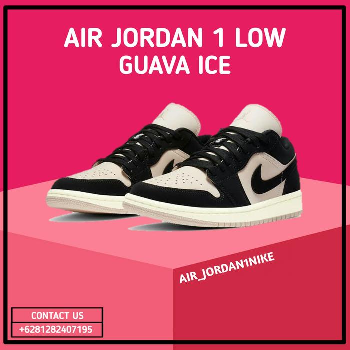 Sepatu Nike Air Jordan 1 Low Guava Ice 100% Authentic