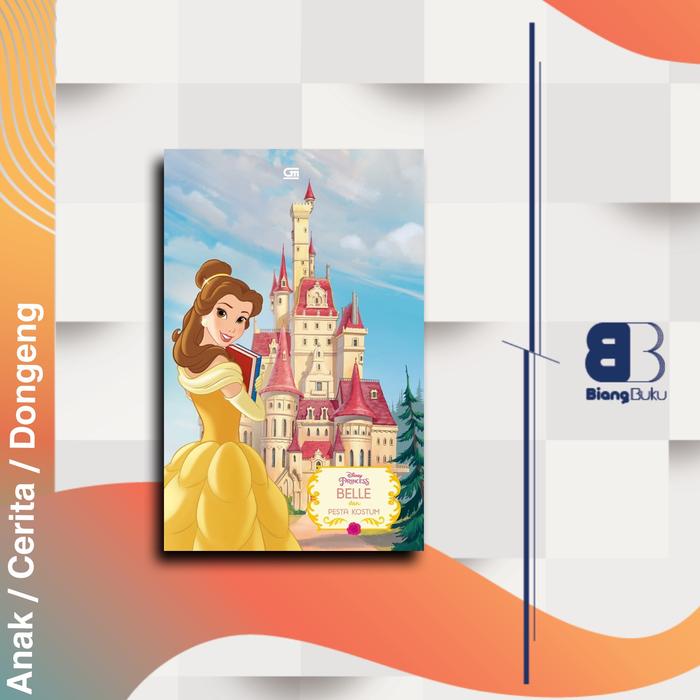 Buku Anak Disney Princess: Belle Dan Pesta Kostum Ori Gramedia