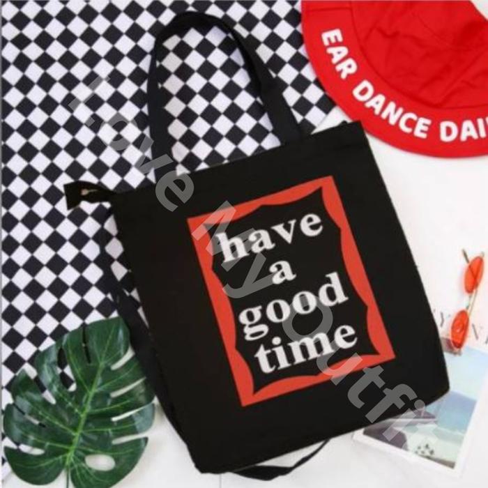 Tas Belanja Kuliah Kerja Sekolah Tas Selempang Totebag Have A GoodTime