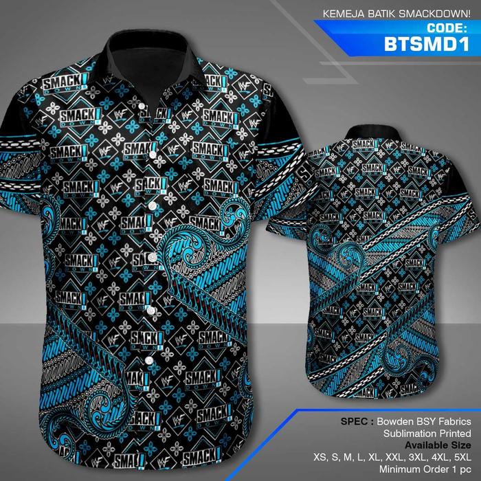 KEMEJA UNIK! BATIK SMACKDOWN dan BATIK RAW WWE.