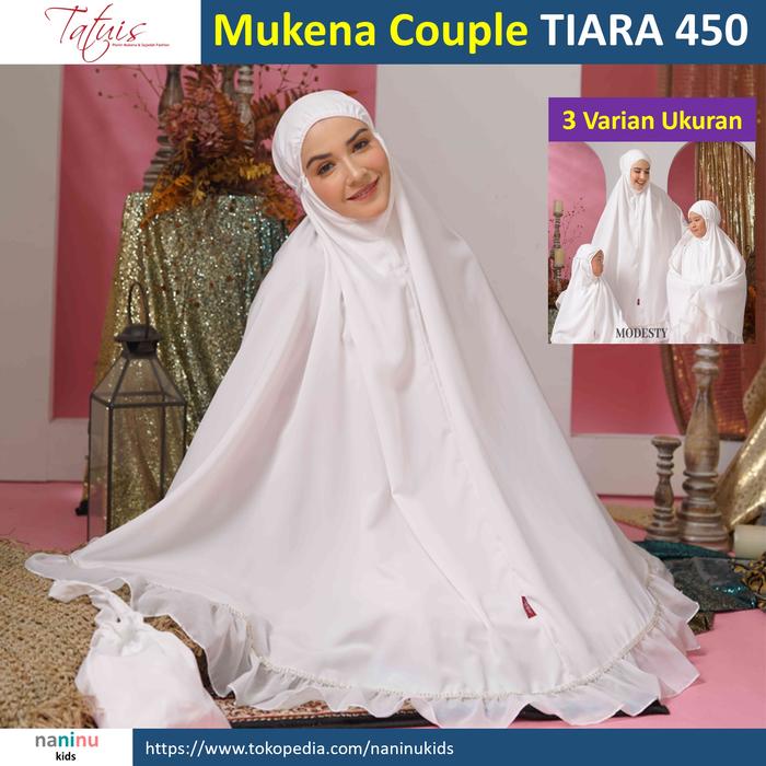 TATUIS Mukena Tiara 450 Couple ruffle | ibu dan anak | dewasa child xs