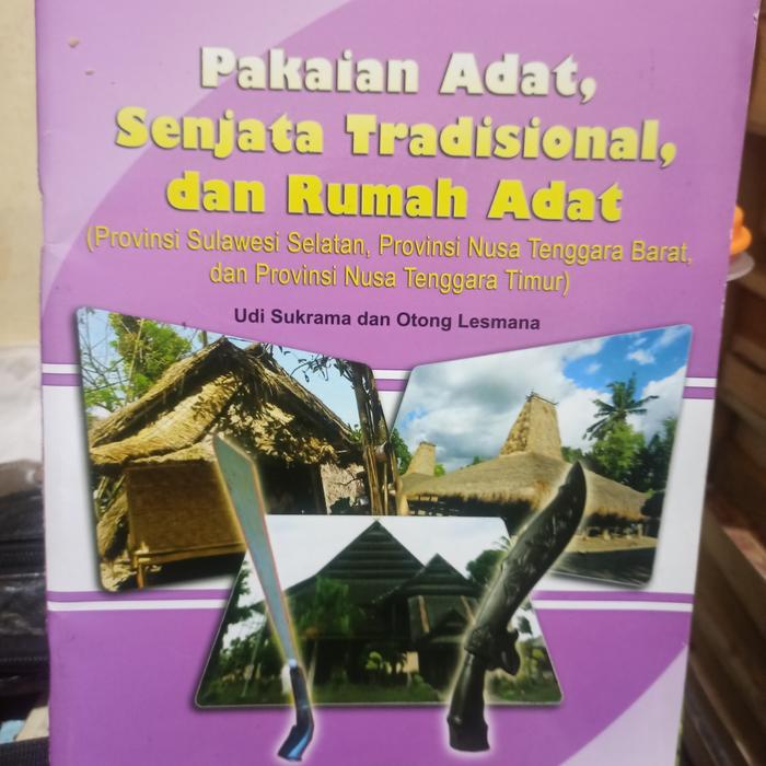 buku pakaian adat, senjata tradisional dan rumah adat