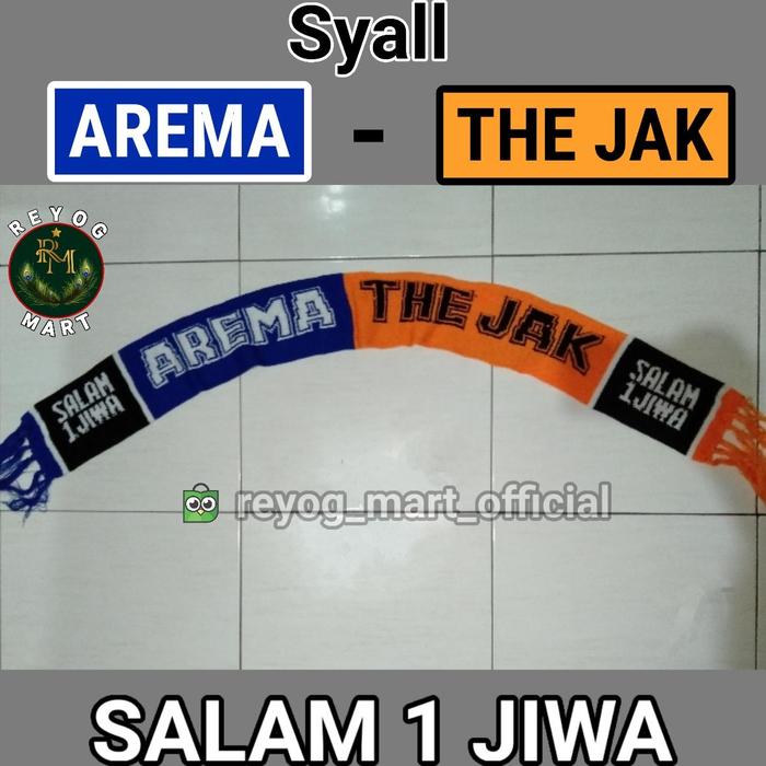 SYAL AREMA THE JAK SALAM 1 JIWA BIRU ORANGE MALANG JAKARTA 6 GET LOKAL