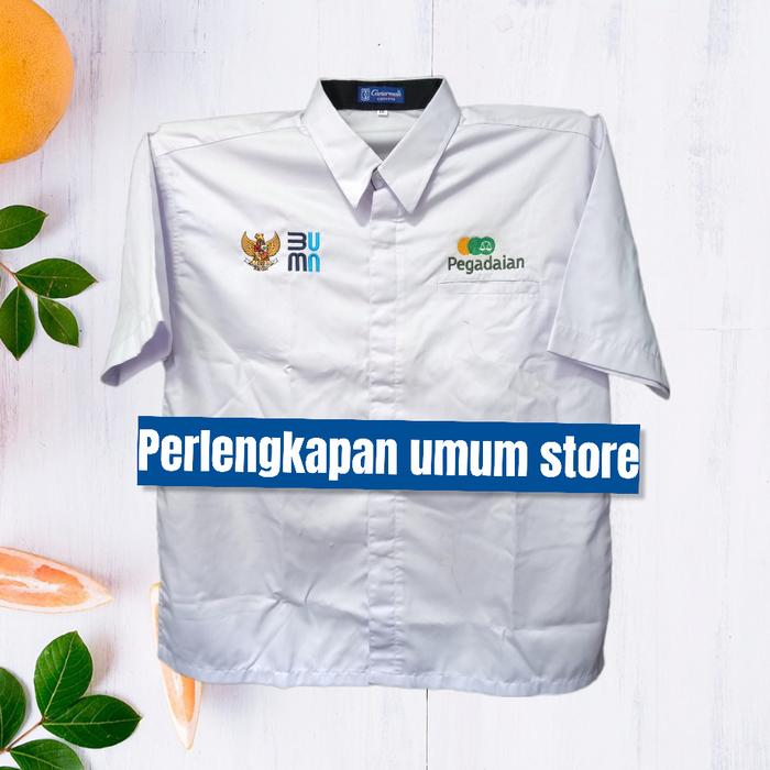 KEMEJA PEGADAIAN KEMEJA BUMN PEGADAIAN HEM BUMN PEGADAIAN