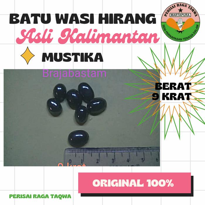 Batu Wasi Hirang Mustika Braja Bastam 9 Krat Asli Kalimantan
