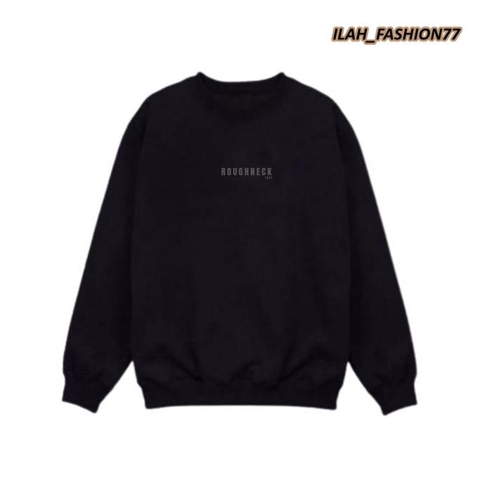 SWEATER ROUGHNECK I CREWNECK ROUGHNECK I JAKET ROUGHNECK TERLARIS