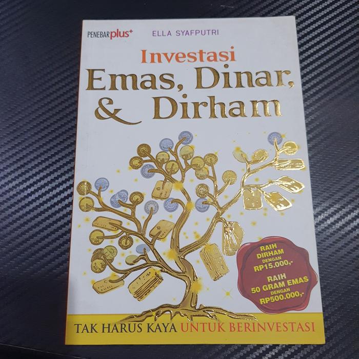 BUKU  INVESTASI EMAS , DINAR & DIRHAM ( ORIGINAL )