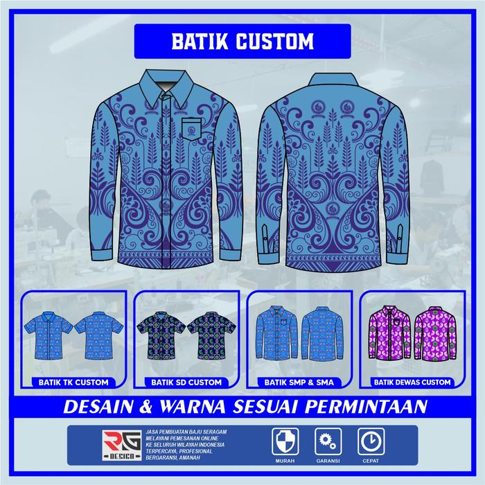 Batik Sekolah / Batik Custom Motif & desain / Batik Custom TK - SD - SMP - SMA - DLL.