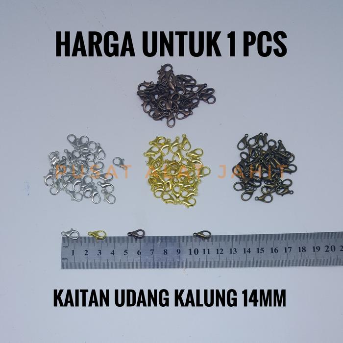 KAITAN KAIT PENGAIT CANTELAN CANTOLAN KALUNG GELANG UDANG 14 MM 14MM