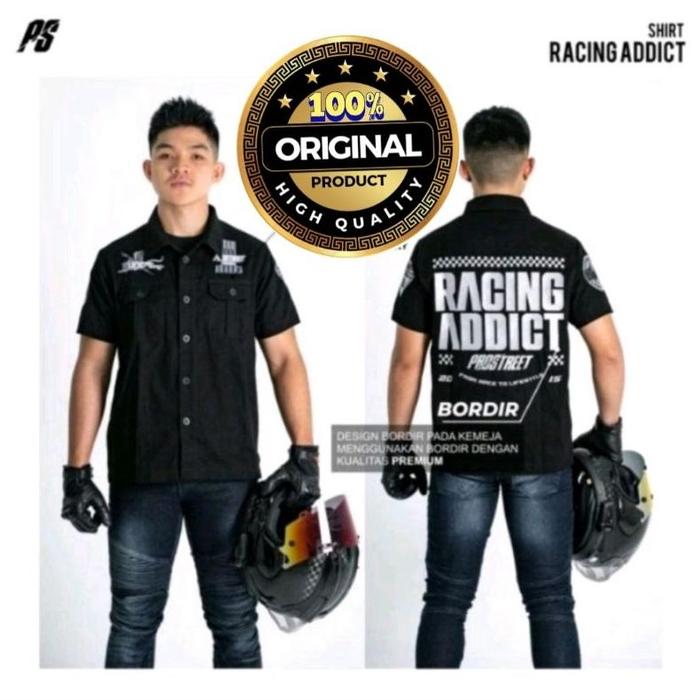 Terbaru KEMEJA PROSTREET RACING ADDICT