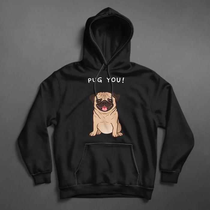 HOODIE - PUG YOU
