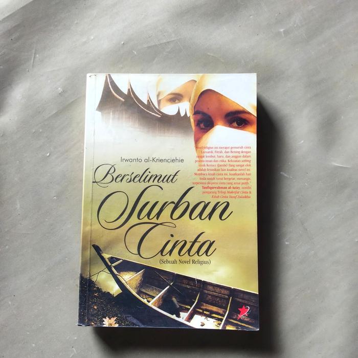 Buku Novel Religius, Berselimut SURBAN CINTA (Irwanto al-Kreinciehie)