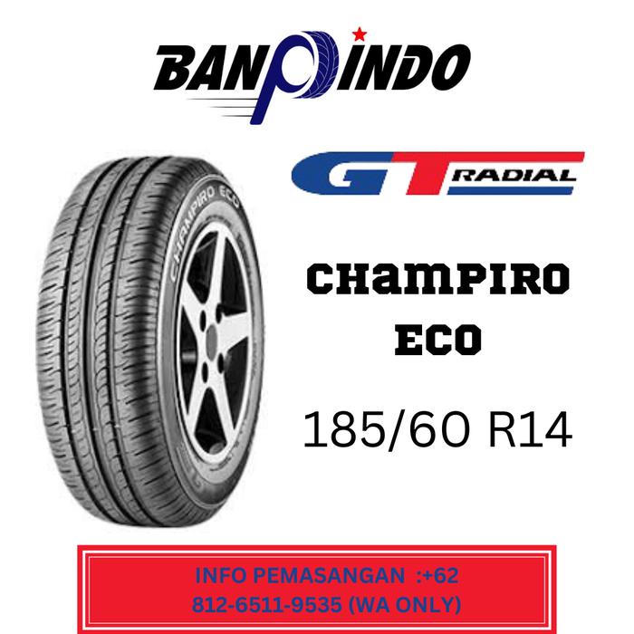 Ban Mobil Baru/New GT Champiro Eco 185/60 R14
