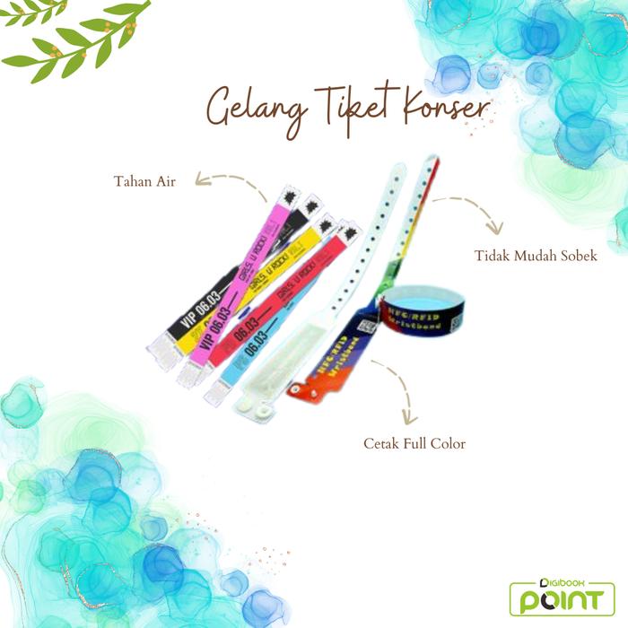 Tiket Konser Gelang - Gelang Tiket Custom - Tiket Acara Konser Gelang