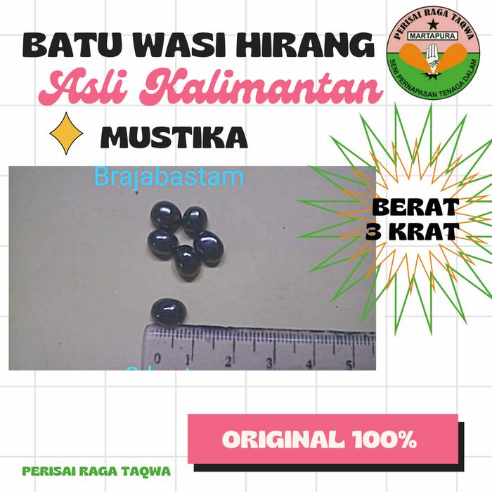 Batu Wasi Hirang Mustika Braja Bastam 3 Krat Asli Kalimantan