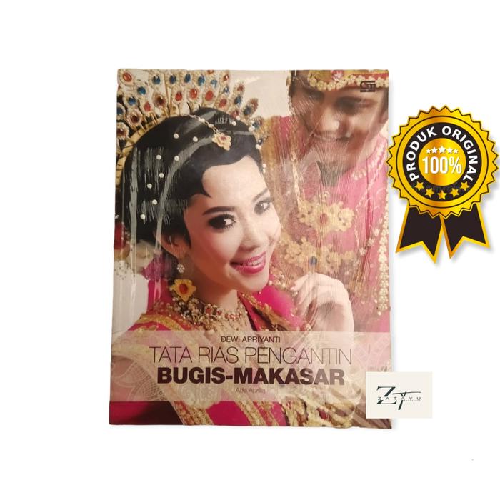 BUKU TATA RIAS / TATA RIAS PENGANTIN BUGIS - MAKASAR
