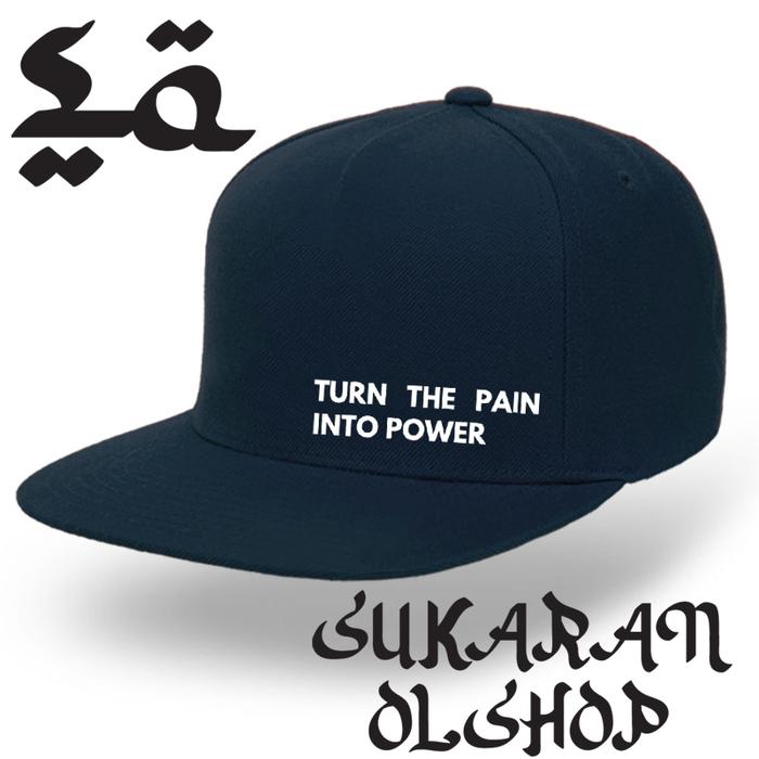 Topi snapback pria all size turn the pain into power