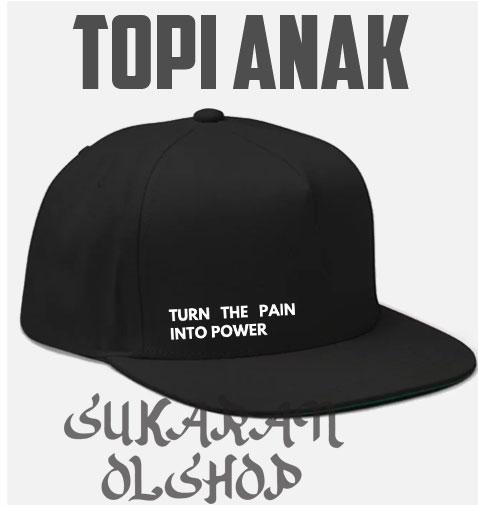 Topi snapback Anak turn the pain into power
