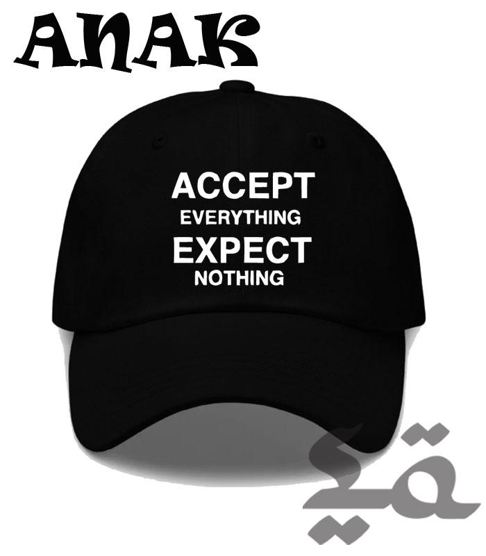 Topi baseball caps Anak accept everything expect nothing
