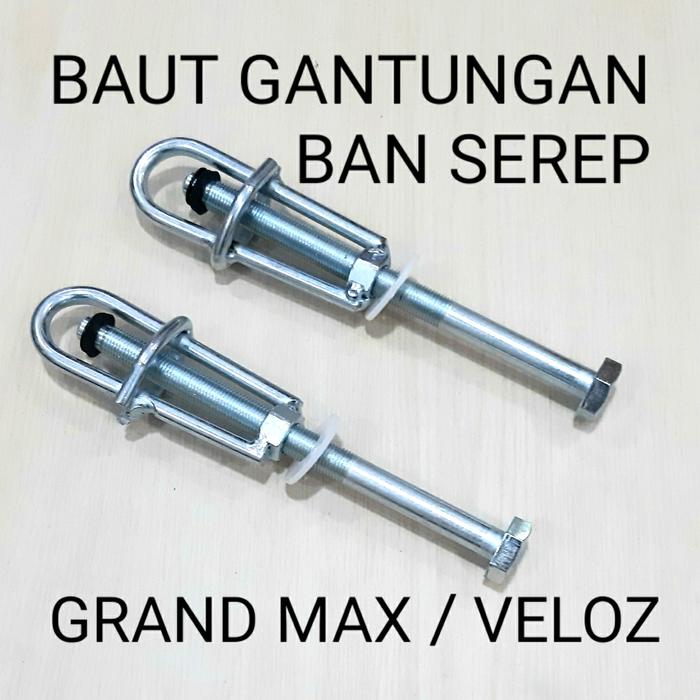BAUT GANTUNGAN BAN SEREP GRAND MAX LUXIO VELOZ