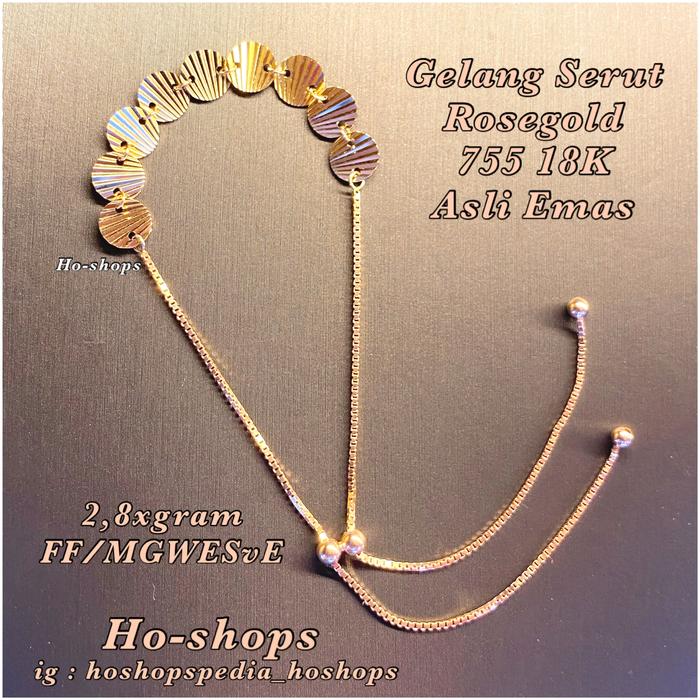 Gelang Serut Rosegold Kadar 755 18K Asli Emas