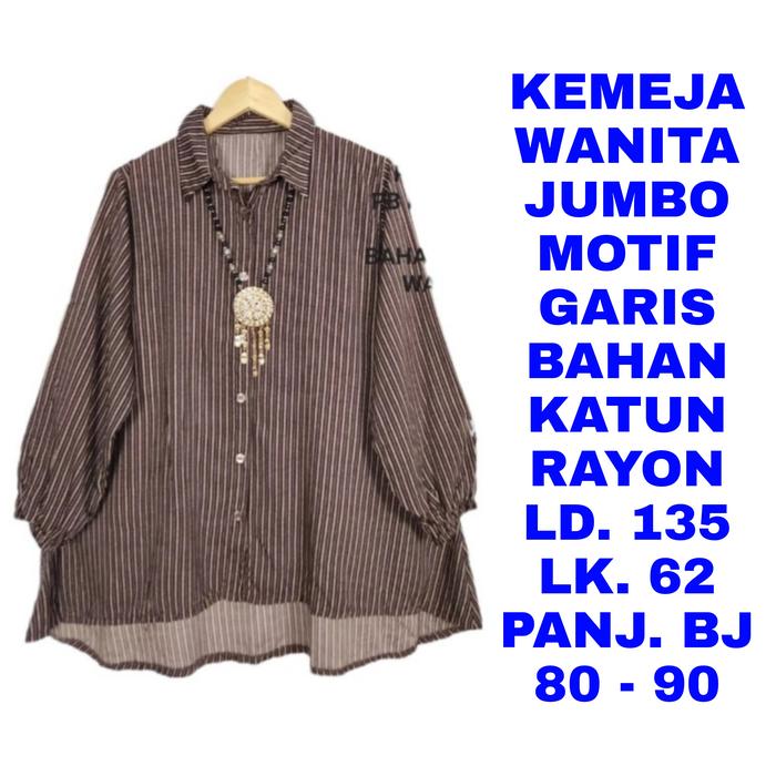 WK KEMEJA GARIS WANITA JUMBO LD. 135 LENGAN PANJANG ATASAN