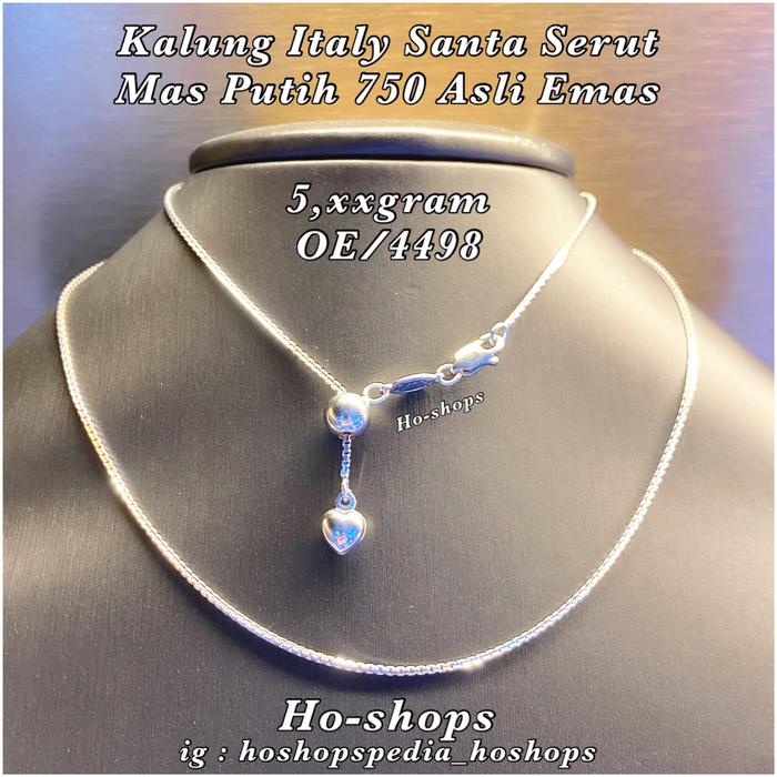 Kalung Italy Santa Serut Mas Putih Kadar 750 Asli Emas