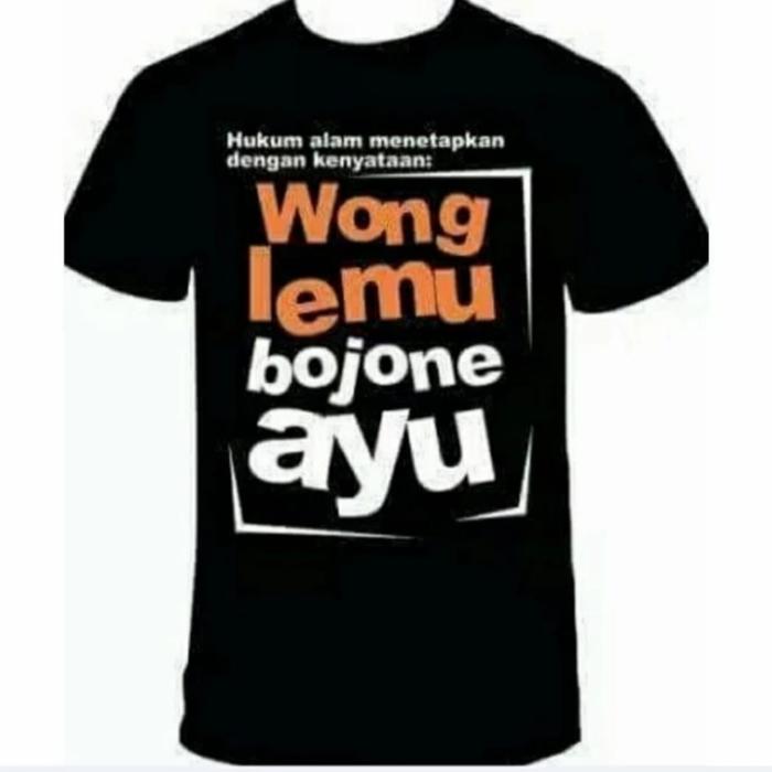 Kaos pria wong lemu bojone ayu