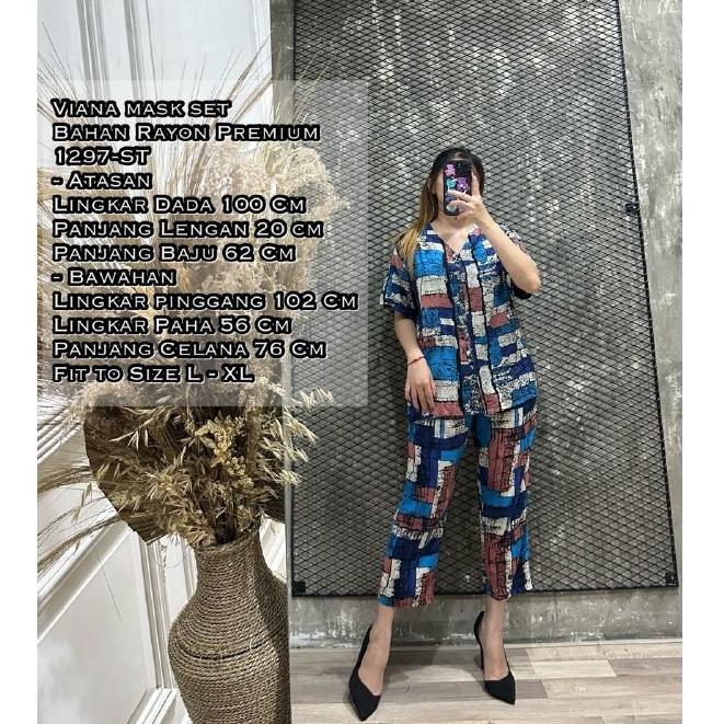 VIANA SET 1297-ST Bahan RAYON PREMIUM | LD 100 cm Fit To L - XL BISA C