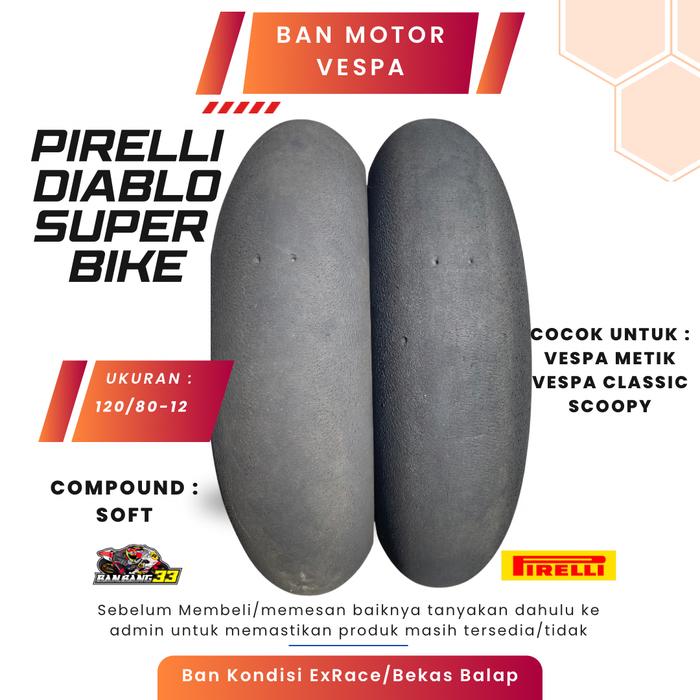 Ban Motor Vespa, Scoopy, Fazio Pirelli Diablo Super Bike 120/80 12 (ExRace)