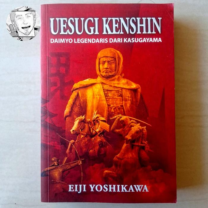Uesugi Kenshin Daimyo Legendaris Dari Kasugayama Eiji Yoshikawa J Lite Light LN Novel Jepang Sastra 
