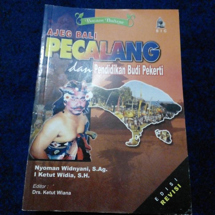 bacaan budaya AJEG BALI PECALANG dan Pendidikan Budi Pekerti