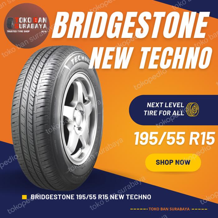 Bridgestone 195/55 R15 195/55R15 195/55/15 19555 R15 R 15 techno