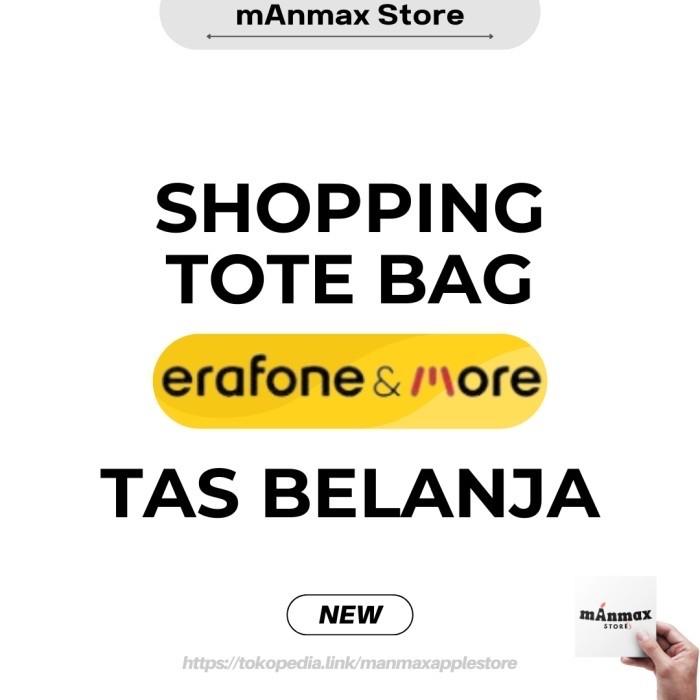 Shopping Tote Bag erafone & More / Tas Belanja erafone & More