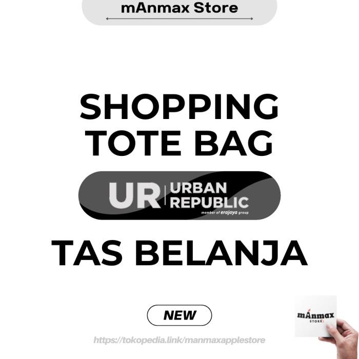 Shopping Tote Bag Urban Republic / Tas Belanja Urban Republic