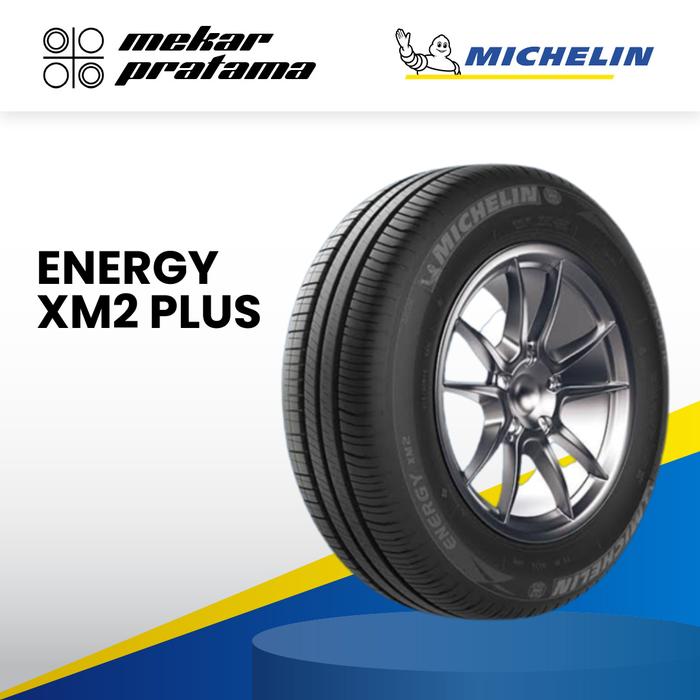 MICHELIN ENERGY XM2 PLUS 185 70 14 DOT 2023 Ban Mobil U/ AVANZA, XENIA, DLL