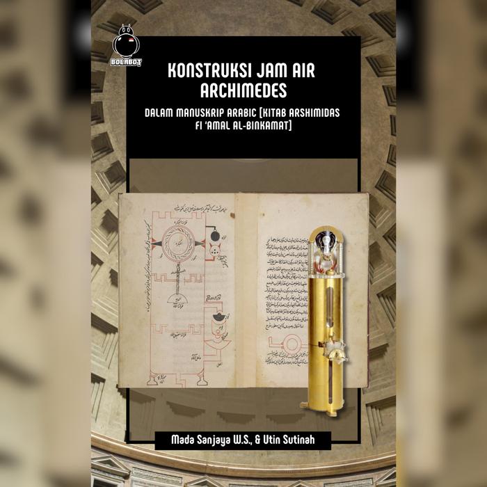 Konstruksi Jam Air Archimedes - Mada Sanjaya WS