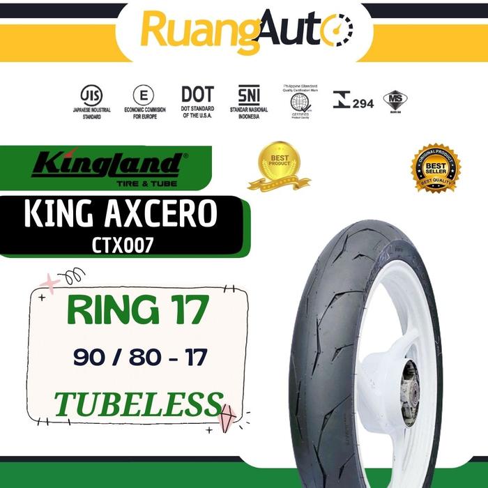 Ban Motor Tubeless Kingland AXCERO CTX007 90/80  Ring 17 100% Original