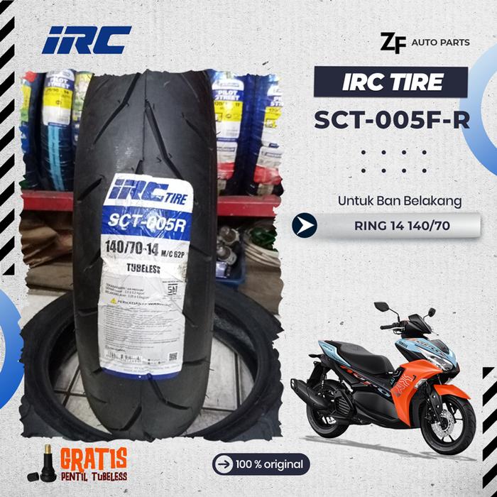 Ban Motor AEROX Ring 14 140/70 IRC SCT-005R / SCT-005 / SCT 005 Tubeless