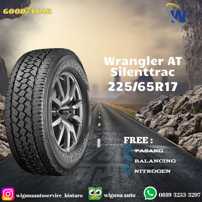 Ban Mobil Goodyear Wrangler AT Silenttrac 225 65 17 untuk Honda CRV, Nissan X-trail, Suzuki Grand Vi
