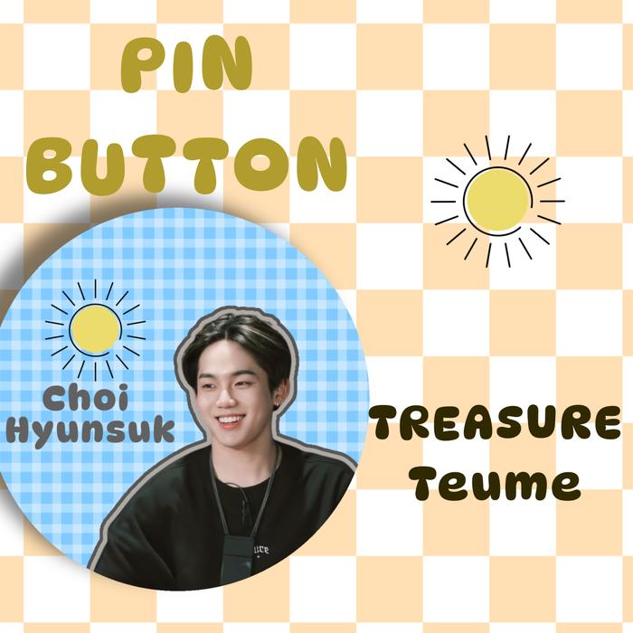 MURAH PIN BOTTON HYUNSUK TREASURE/ BROS KPOP/PIN TAS BAJU KPOP/PIN TREASURE TEUME