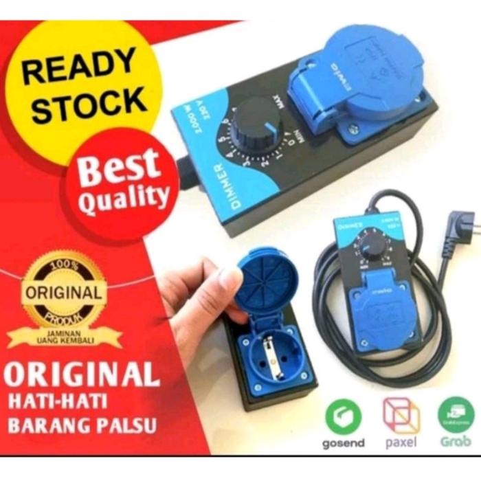 Dimmer 2000W sangat ber a untuk mengatur kecepatan