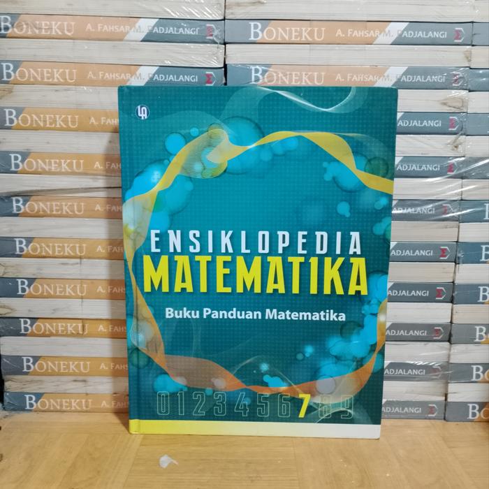 BUKU ASLI  - ENSIKLOPEDIA MATEMATIKA BUKU PANDUAN MATEMATIKA 7