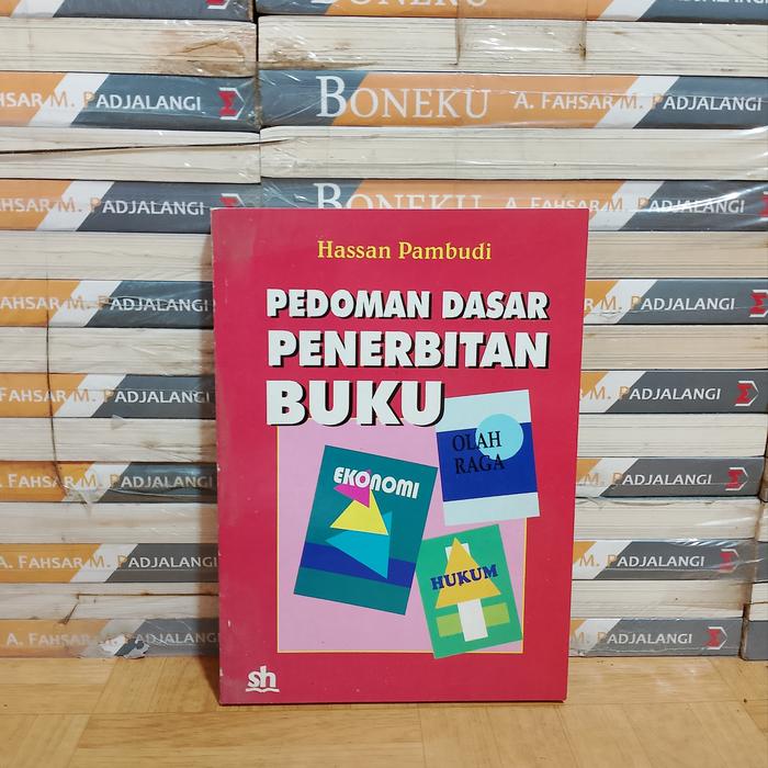 BUKU ASLI  - PEDOMAN DASAR PENERBITAN BUKU