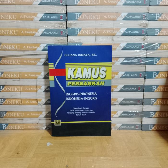 BUKU ASLI - KAMUS PERBANKAN INGGRIS INDONESIA INDONESIA INGGRIS