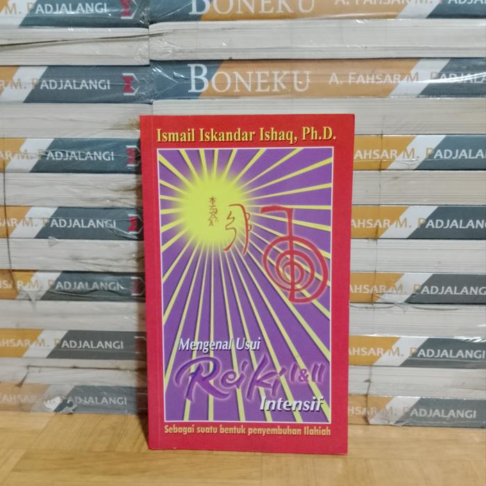 BUKU ASLI  - MENGENAL USUI REIKI 1&11 INTENSIF SEBAGAI SESUATU BENTUK PENYEMBUHAN ILAHIAH
