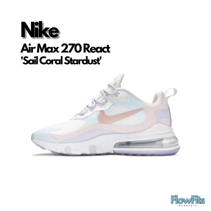 Nike Air Max 270 React 'Sail Coral Stardust' CQ4805-146 BNIB ORIGINAL Sneakers Pria Wanita UNISEX