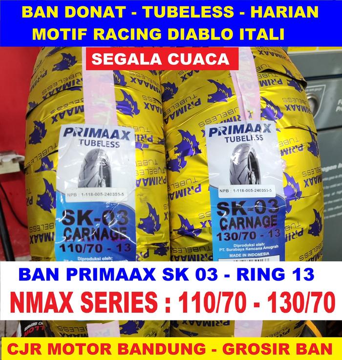 BAN DONAT PRIMAAX SK 03 RING 13 110 130 BAN MOTOR N MAX HARIAN PRIMAX SK03 ring 13